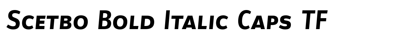 Scetbo Bold Italic Caps TF